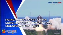Puing-puing Roket China Long March 5B Berjatuhan, Malaysia Meradang