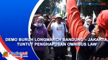 Demo Buruh Longmarch Bandung  Jakarta, Tuntut Penghapusan Omnibus Law