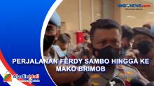 Perjalanan Ferdy Sambo hingga ke Mako Brimob