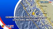 Gempa Magnitudo 6,4 Kembali Guncang Mentawai