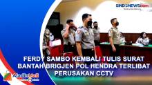 Ferdy Sambo Kembali Tulis Surat Bantah Brigjen Pol Hendra Terlibat Perusakan CCTV
