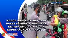 Harga BBM Naik, Ratusan Paket Sembako Dibagikan ke Pengemudi Ojol dan Sopir Angkot di Tangsel