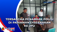 Tersangka Penabrak Polisi di Pariaman Diserahkan ke JPU