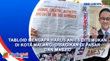 Tabloid Mengapa Harus Anies Ditemukan di Kota Malang, dibagikan di Pasar dan Masjid