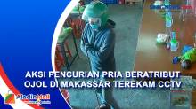Aksi Pencurian Pria Beratribut Ojol di Makassar Terekam CCTV