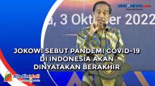 Jokowi Sebut Pandemi Covid-19 di Indonesia akan Dinyatakan Berakhir