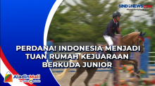Perdana! Indonesia Menjadi Tuan Rumah Kejuaraan Berkuda Junior