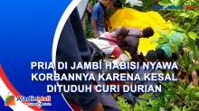 Pria di Jambi Habisi Nyawa Korbannya karena Kesal Dituduh Curi Durian