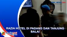 Gencar Razia Hotel di Padang dan Tanjung Balai, Puluhan Pasangan Tak Resmi Diangkut Petugas