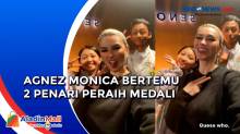 Sempat Dibully, 2 Penari Peraih Medali Dance Sport Bertemu Agnez Monica