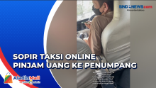 Viral! Driver Taksi Online Nangis Pinjam Uang Penumpang Buat Beli Bensin