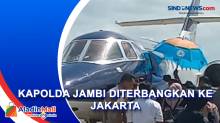 Gunakan Pesawat Khusus, Kapolda Jambi Bersama Ajudan Diterbangkan ke Jakarta