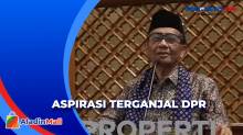 Mahfud Curhat Aspirasi Terganjal DPR, Singgung Bambang Pacul?