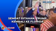 Tak Jadi Ditahan, Usai Diperiksa Donal Trump Kembali ke Florida