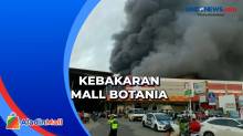 Kebakaran di Mall Botania Batam, Ratusan Kios dan Toko Hangus