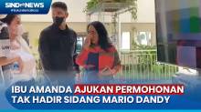 Datang ke PN Jaksel, Ibu Amanda Ajukan Permohonan Tak Hadir Sidang Mario Dandy
