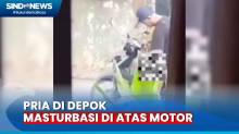 Viral Video! Pria di Depok Diduga Masturbasi di Atas Motor