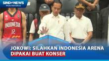 Resmikan Stadion Indonesia Arena, Jokowi: Silahkan Dipakai Buat Konser