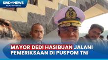 Imbas Geruduk Polrestabes Medan, Mayor Dedi Jalani Pemeriksaan di Puspom TNI Hari Ini
