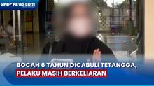 7 Bulan Lapor Polisi, Pelaku Pencabulan Bocah 6 Tahun di Jakarta Timur Belum Juga Ditangkap, Ada Apa?