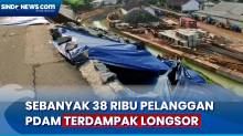 Pasca Longsor di Kota Bogor, 38 Ribu Pelanggan PDAM Kena Dampaknya