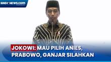 Jelang Pilpres 2024, Jokowi: Mau Pilih Anies, Prabowo, Ganjar Silahkan