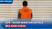 KPK Resmi Tahan Mantan Kepala Bea dan Cukai Yogyakarta Eko Darmanto