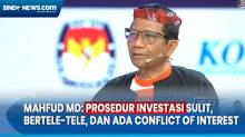 Tanggapi Cak Imin, Mahfud MD:  Prosedur Investasi Sulit, Bertele-tele, dan Ada Conflict of Interest