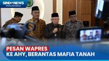 Wapres Pesan ke AHY Usai Dilantik jadi Menteri ATR/BPN, Berantas Mafia Tanah
