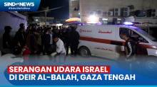 Serangan Udara Israel di Deir al-Balah, Gaza Tengah Menewaskan 17 Orang.