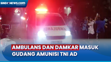 Ambulans dan Pemadam Kebakaran Memasuki Kawasan GudMurah Jaya TNI AD