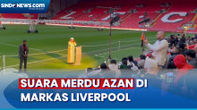 Suara Azan Bergema Syahdu di Stadion Anfield, Liverpool Gelar Buka Puasa Bersama