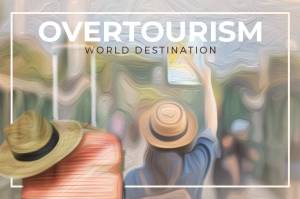 15 Destinasi Dunia yang Rusak karena Overtourism