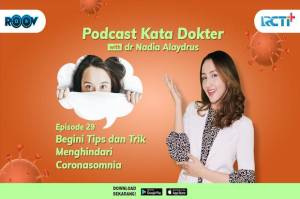 Podcast Kata Dokter Eps. 29 Begini Tips dan Trik Menghindari Coronasomnia