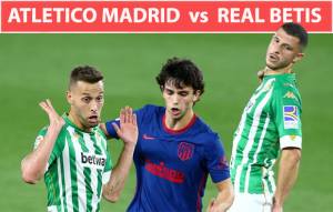 Preview Atletico Madrid vs Real Betis: Cari Modal Bagus Hadapi Liverpool