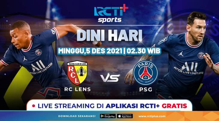 Live Streaming RCTI+ Lens vs PSG, Harapkan Sinar Lionel Messi