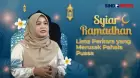 Syiar Ramadhan Siti Muktakifa, S.psi: Lima Perkara yang Merusak Pahala Puasa