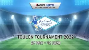 Jangan Lewatkan! Toulon Tournament, 3 Hari Lagi, LIVE di iNews dan RCTI