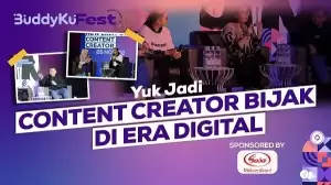 BuddyKu Fest, Yuk Jadi Content Creator Bijak di Era Digital
