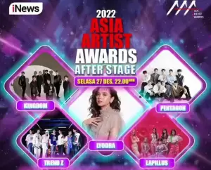 Saksikan Penampilan Lyodra, Pentagon, dan Sederet Idol Asia Lainnya dalam After Stage Asia Artist Awards 2022 di iNews