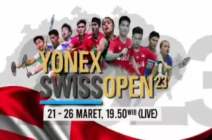 LIVE di iNews Swiss Open 2023: Dukung Perjuangan Jagoan Bulu Tangkis Indonesia