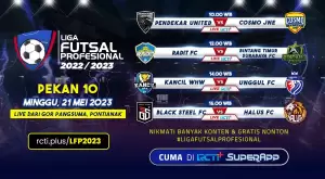 Link Live Streaming Gratis di RCTI+! Saksikan Pekan ke-10 Liga Futsal Profesional 2022/2023