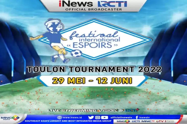 Saksikan LIVE di iNews dan RCTI: Pesepak Bola Muda Top Dunia Siap Berlaga di Toulon Tournament 2022, Besok!